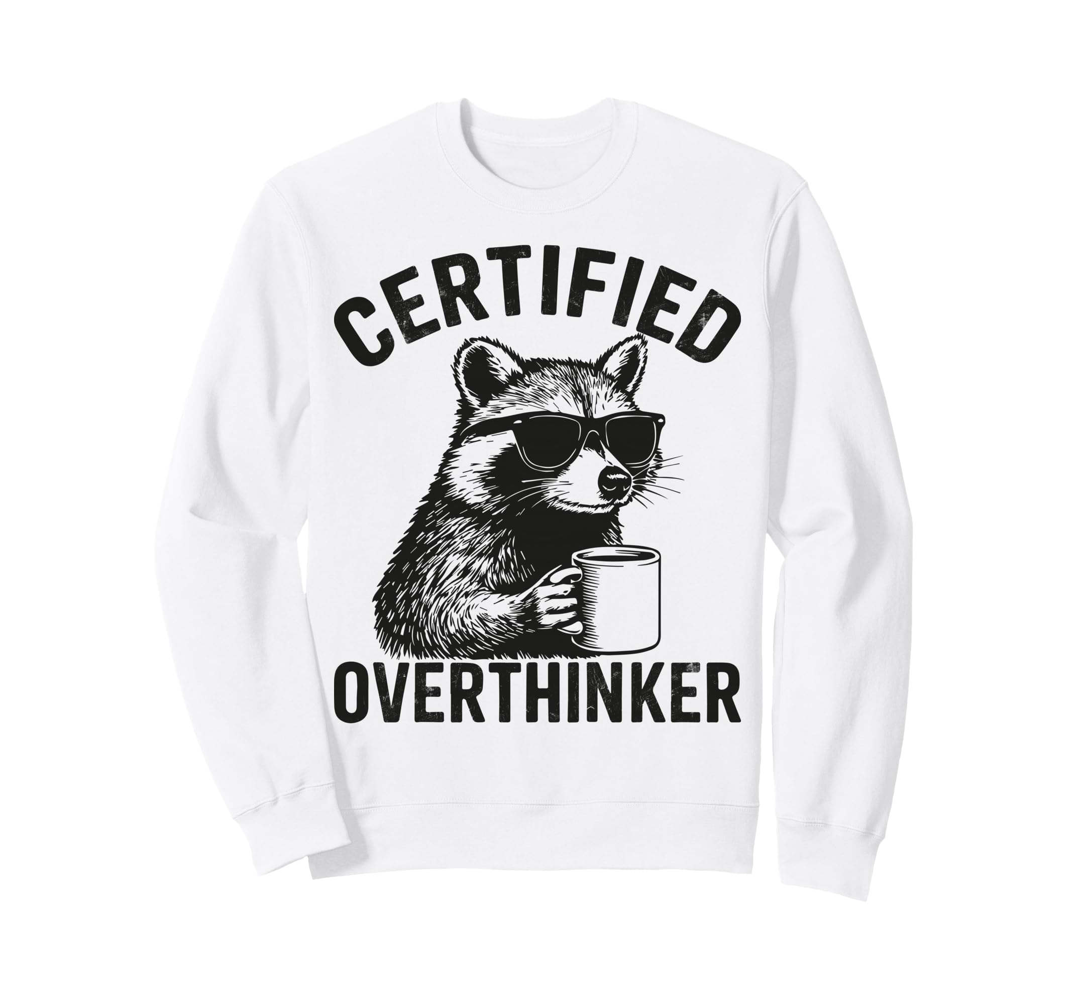 Certified Overthinker Funny Coffee Sweatshirt - Unique Graphic Unisex - T-Shirt, Sweatshirt, Hoodie