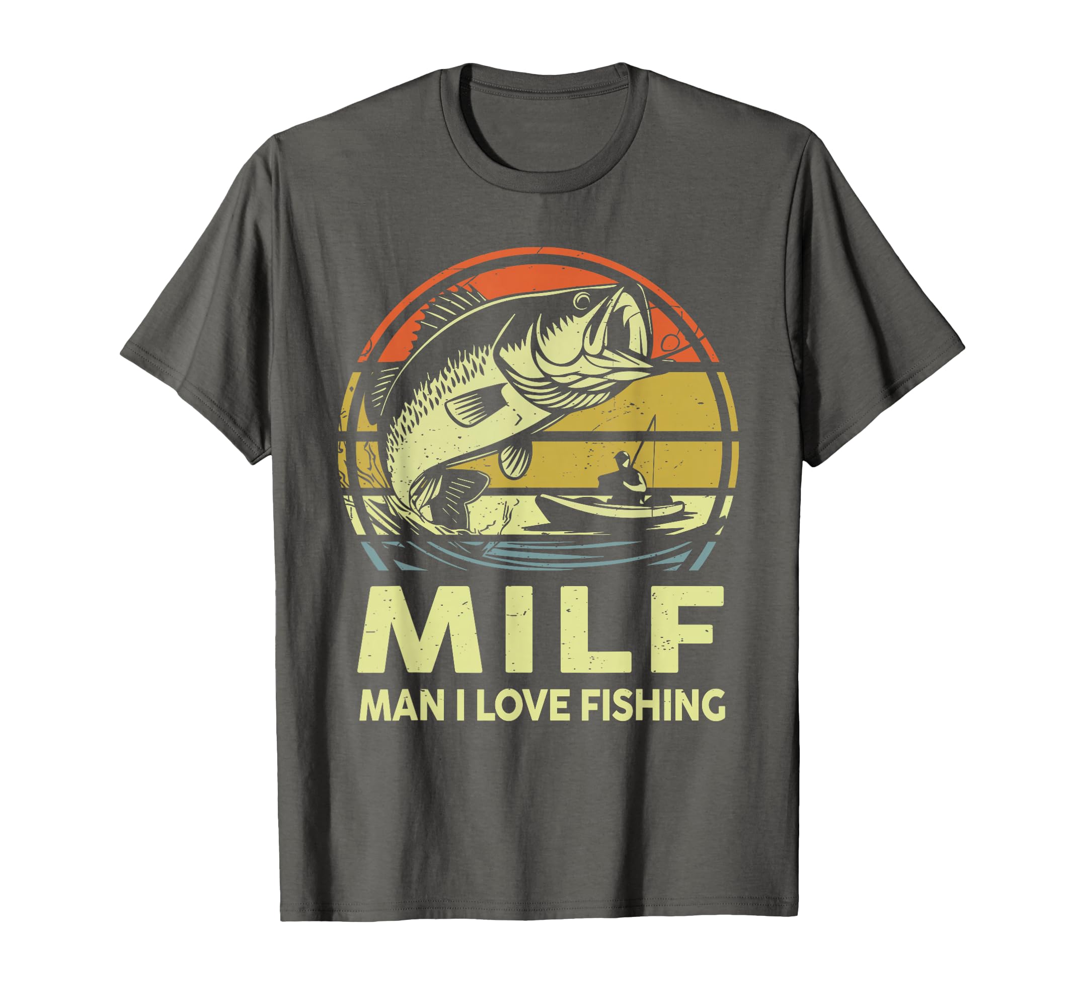 Step Dad Milf I Love Fishing Funny Bass T-Shirt - Novelty Apparel Unisex - T-Shirt, Sweatshirt, Hoodie