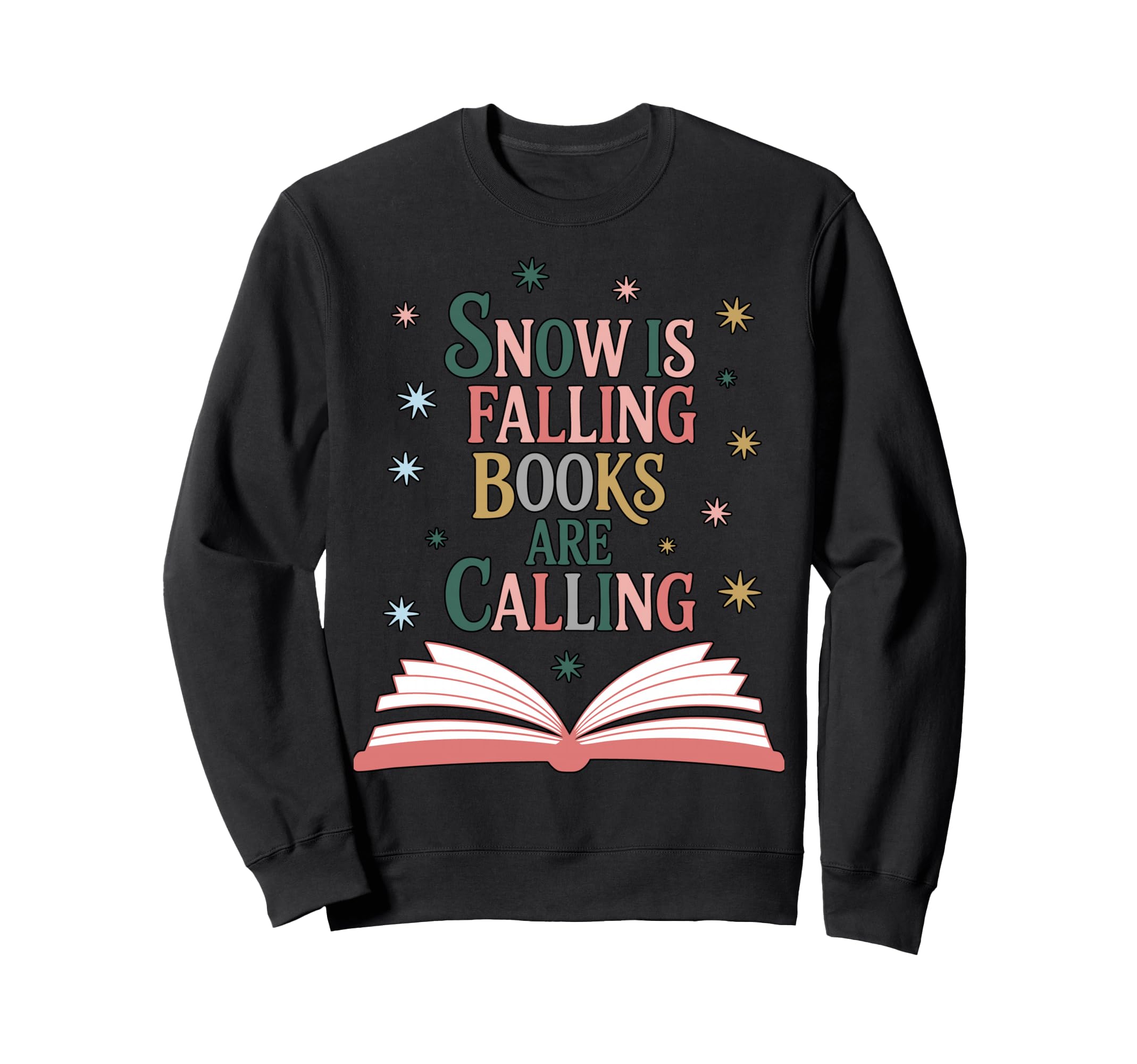 Snow Is Falling Books Are Calling Sweatshirt - Aesthetic Graphic Unisex - T-Shirt, Sweatshirt, Hoodie