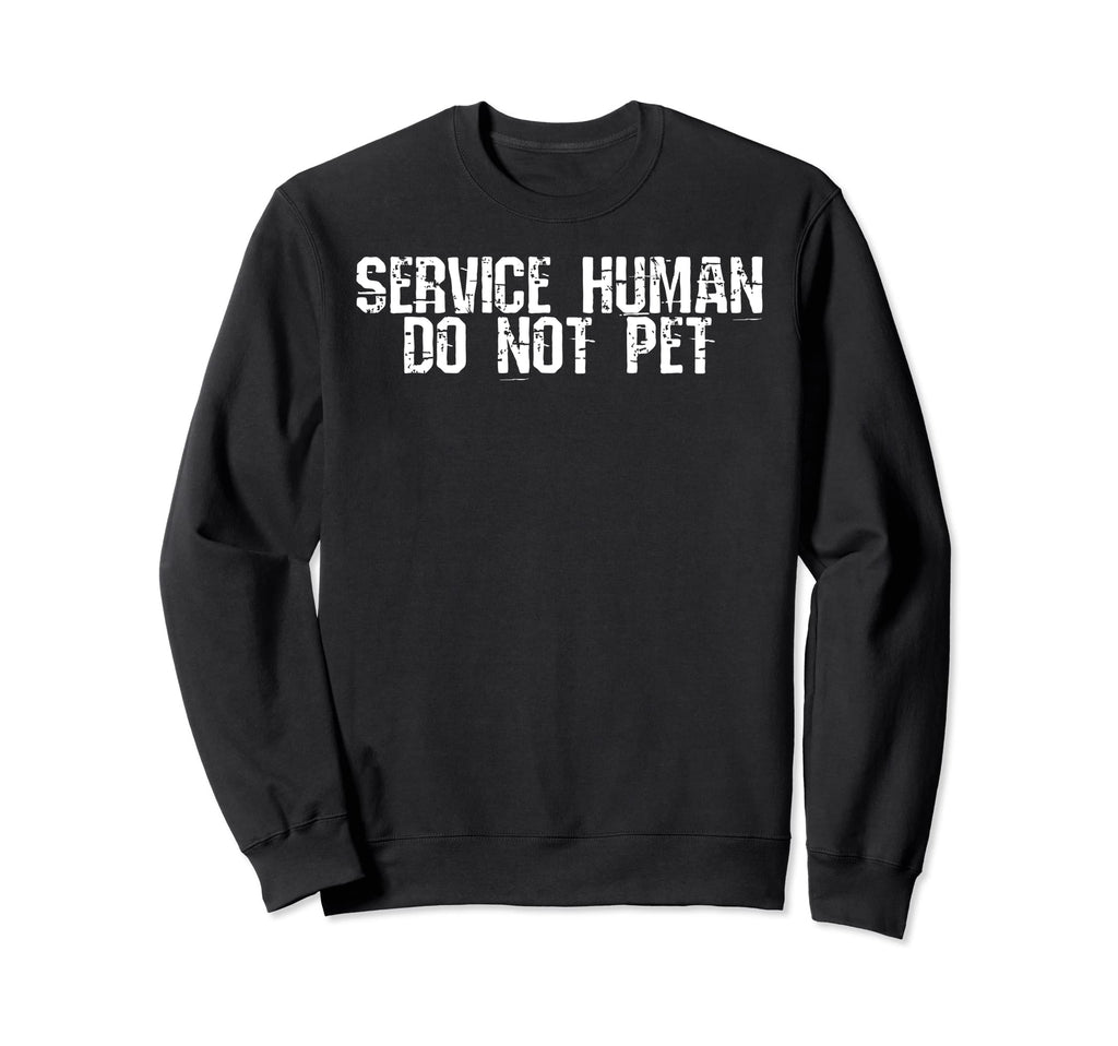 Service Human Funny Dog Owner Sweatshirt - Minimalist Print for Adults - T-Shirt, Sweatshirt, Hoodie