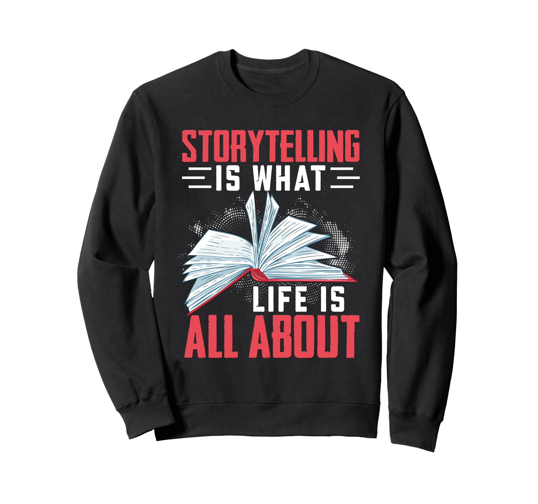 Book Lover Bookworm Storytelling Sweatshirt - Graphic Print for Adults - T-Shirt, Sweatshirt, Hoodie