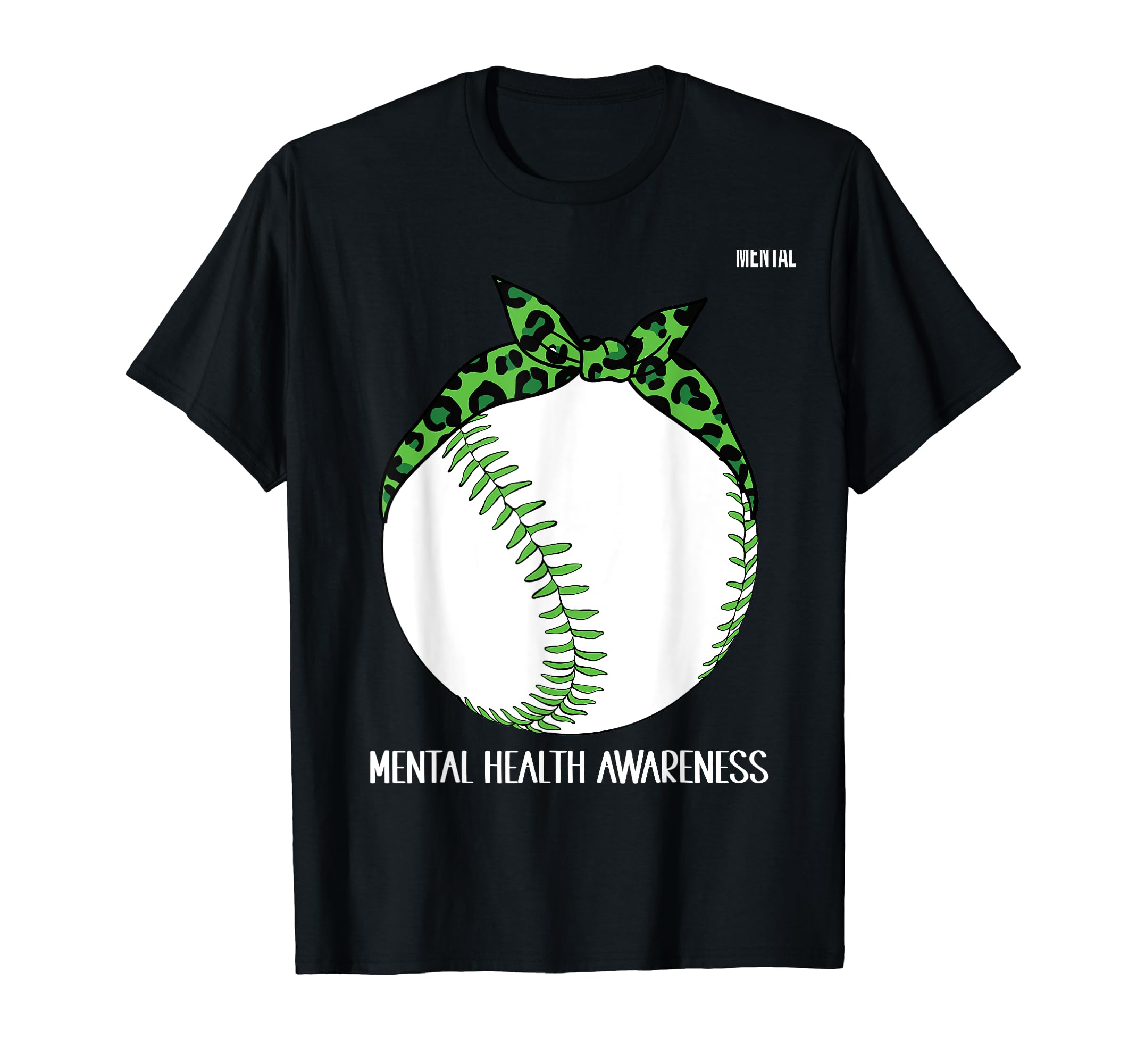 Baseball Wear Green Mental Health T-Shirt - Novelty Apparel Unisex - T-Shirt, Sweatshirt, Hoodie