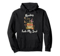 Reading Fuels My Soul Inspirational Hoodie - Novelty Apparel for Adults - T-Shirt, Sweatshirt, Hoodie