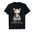 Relax Everything Is Out Control Zen T-Shirt - Custom Art Print Unisex - T-Shirt, Sweatshirt, Hoodie