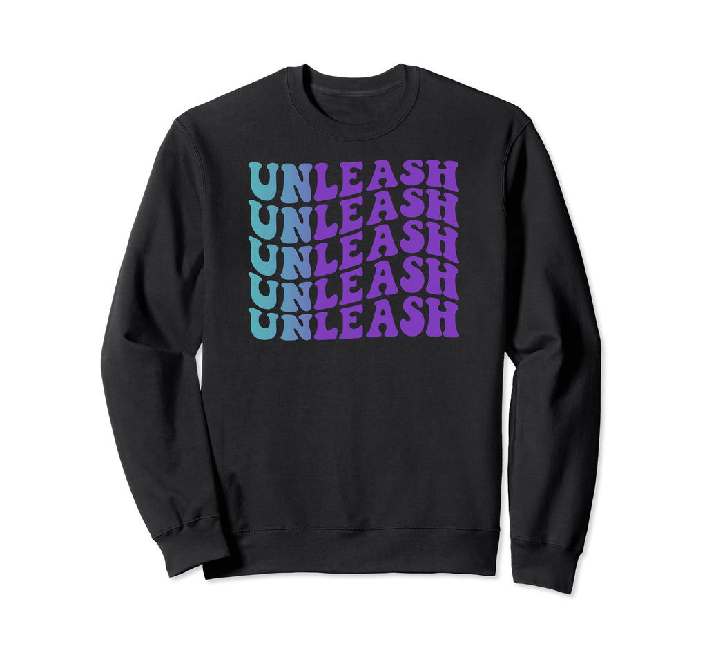 Unleash Self Care Sweatshirt - Streetwear Style for Adults - T-Shirt, Sweatshirt, Hoodie