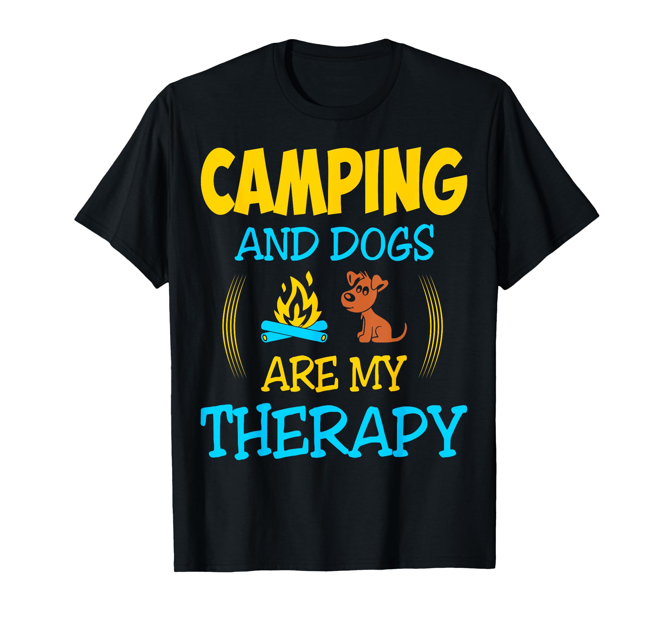 Camping And Dogs Are My Therapy Gift T-Shirt - Unique Graphic Unisex - T-Shirt, Sweatshirt, Hoodie