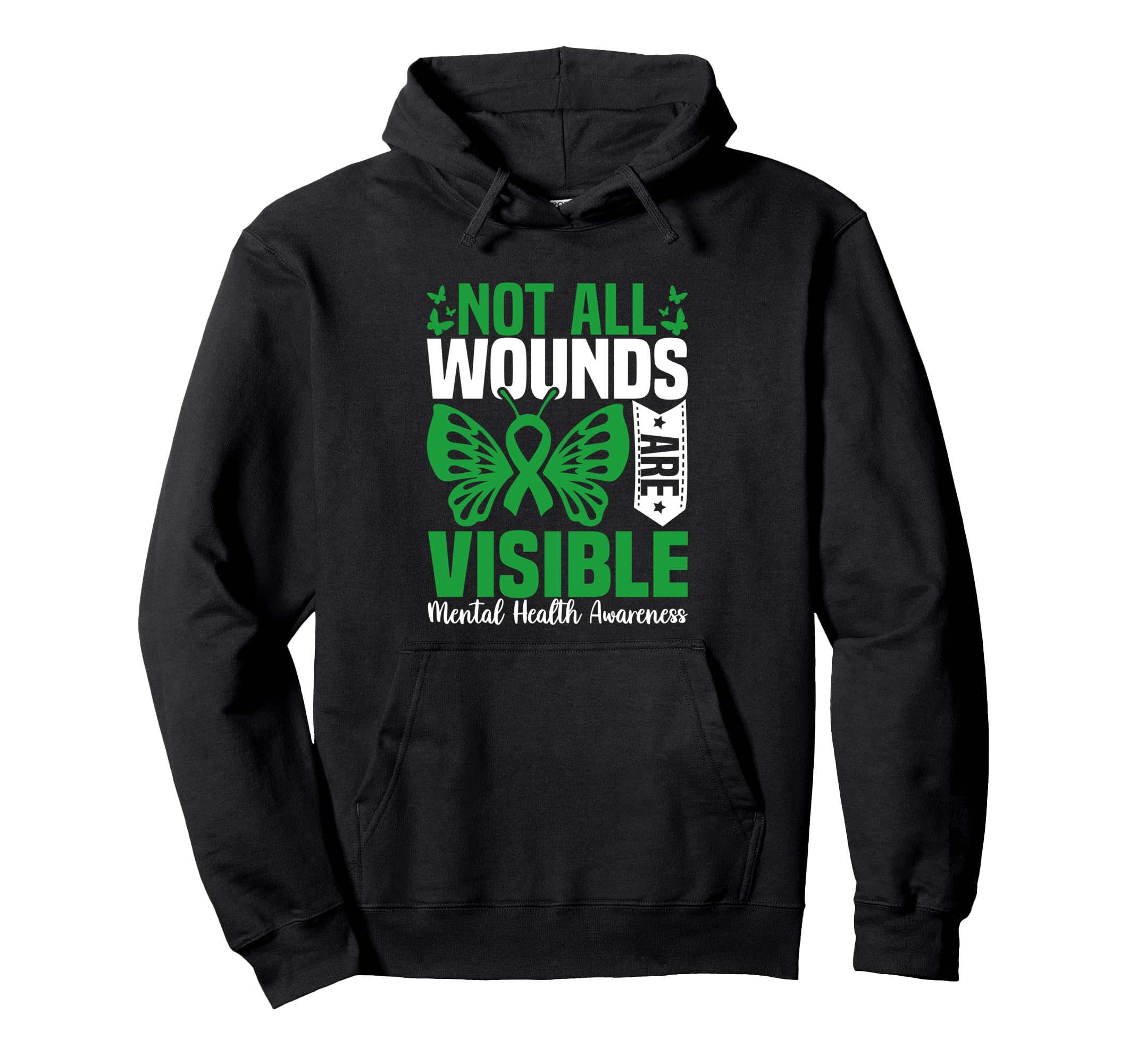 Not All Wounds Are Visible Mental Hoodie - Casual Everyday Wear for Adults - T-Shirt, Sweatshirt, Hoodie