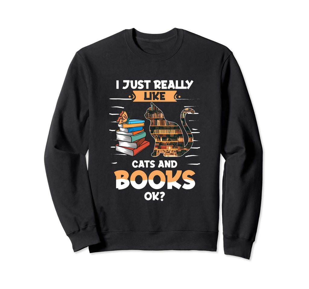 Cats And Books I Just Really Like Sweatshirt - Minimalist Print for Adults - T-Shirt, Sweatshirt, Hoodie