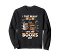 Cats And Books I Just Really Like Sweatshirt - Minimalist Print for Adults - T-Shirt, Sweatshirt, Hoodie