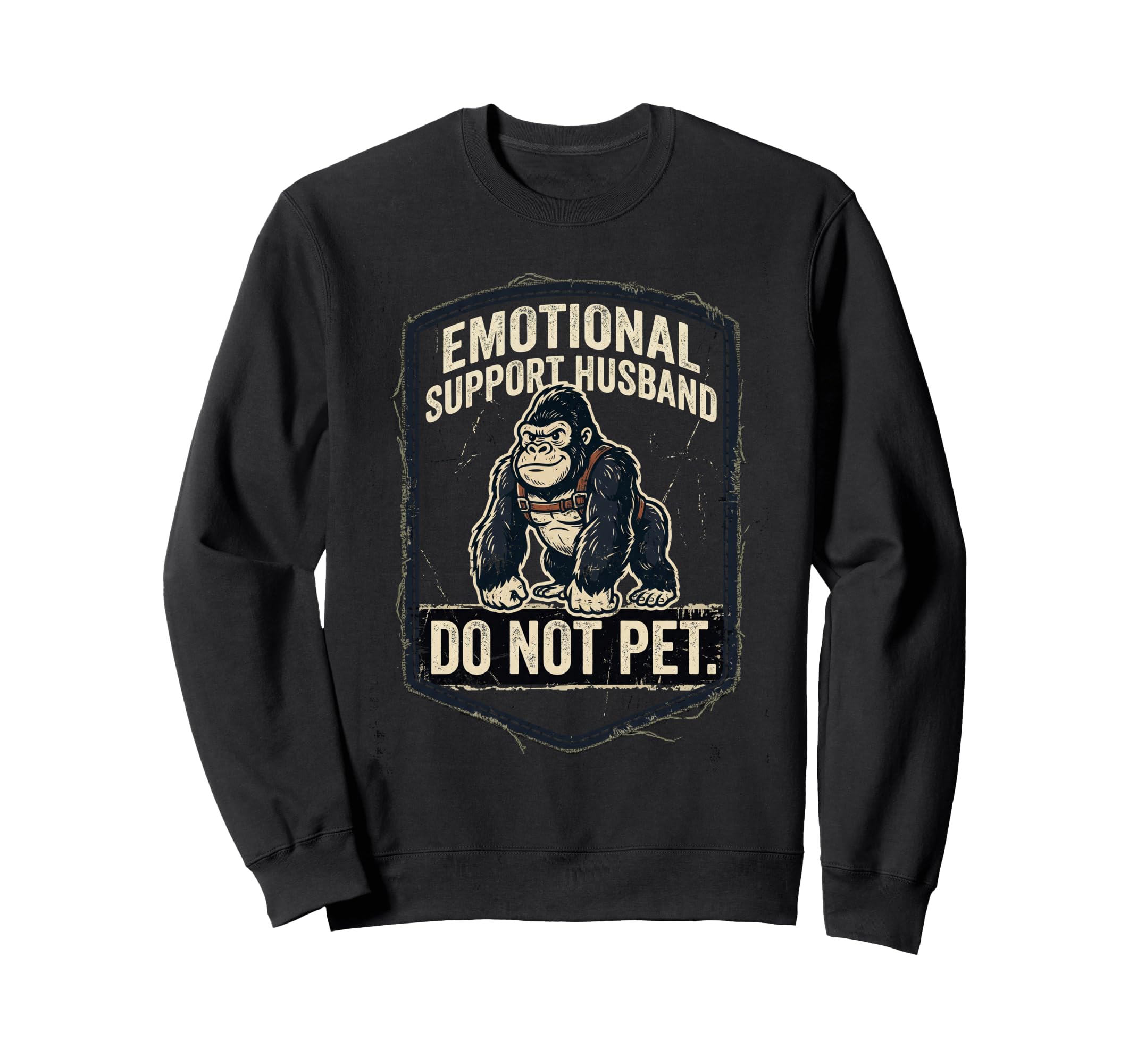 Emotional Support Husband Do Not Pet Sweatshirt - Minimalist Print Unisex - T-Shirt, Sweatshirt, Hoodie