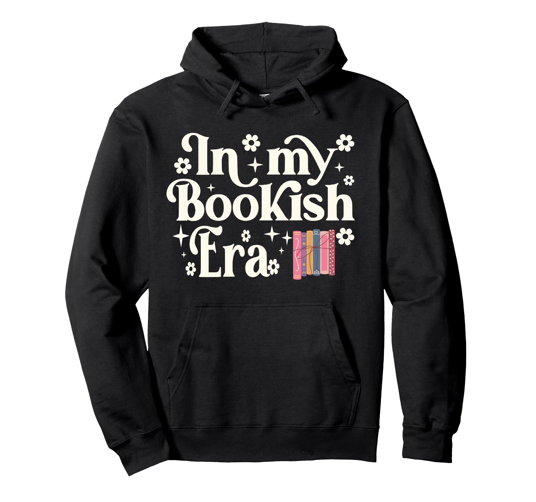 My Bookish Era Book Lover Hoodie - Fun Novelty Design Men Women - T-Shirt, Sweatshirt, Hoodie