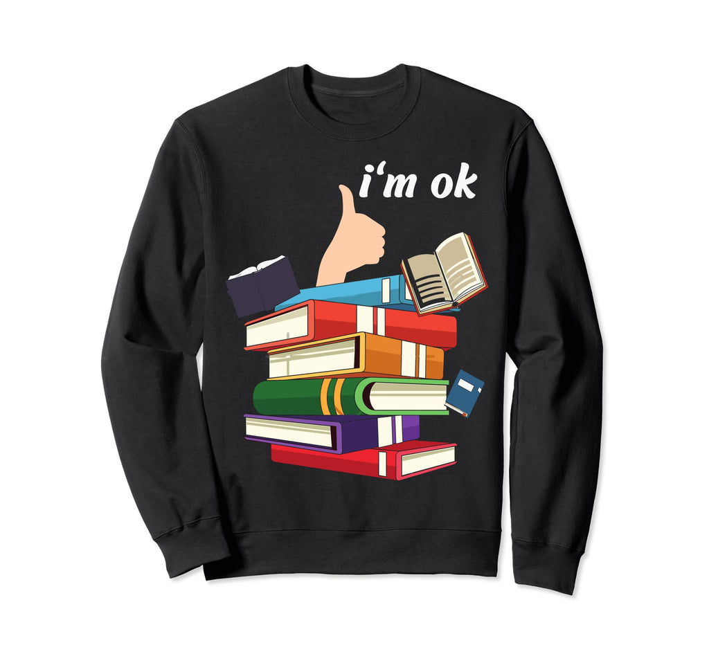Reading Books Librarian Reader Nerd Sweatshirt - Graphic Print Men Women - T-Shirt, Sweatshirt, Hoodie