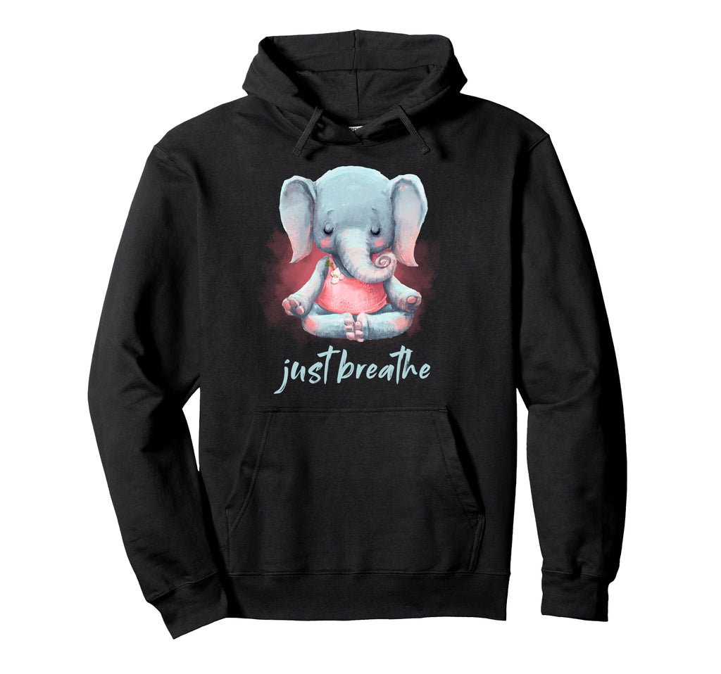Yoga Elephant Lotus Pose Just Breathe Hoodie - Unique Graphic Men Women - T-Shirt, Sweatshirt, Hoodie