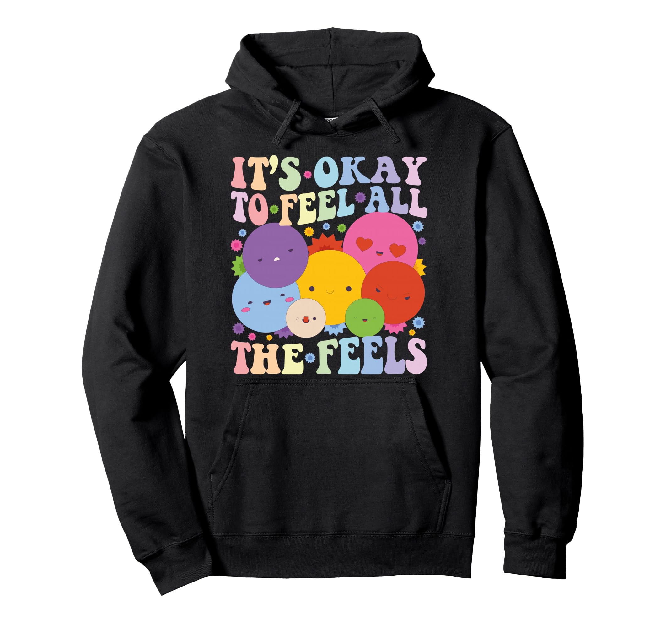 Its Okay To Feel All Feels Mental Hoodie - Minimalist Print Men Women - T-Shirt, Sweatshirt, Hoodie