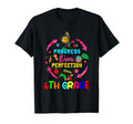 Progress Over Perfection 6Th Grade Life T-Shirt - Unique Graphic Unisex - T-Shirt, Sweatshirt, Hoodie