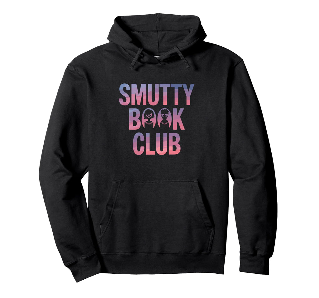 Smut Reader Book Lover Bookworms Hoodie - Aesthetic Graphic Men Women - T-Shirt, Sweatshirt, Hoodie