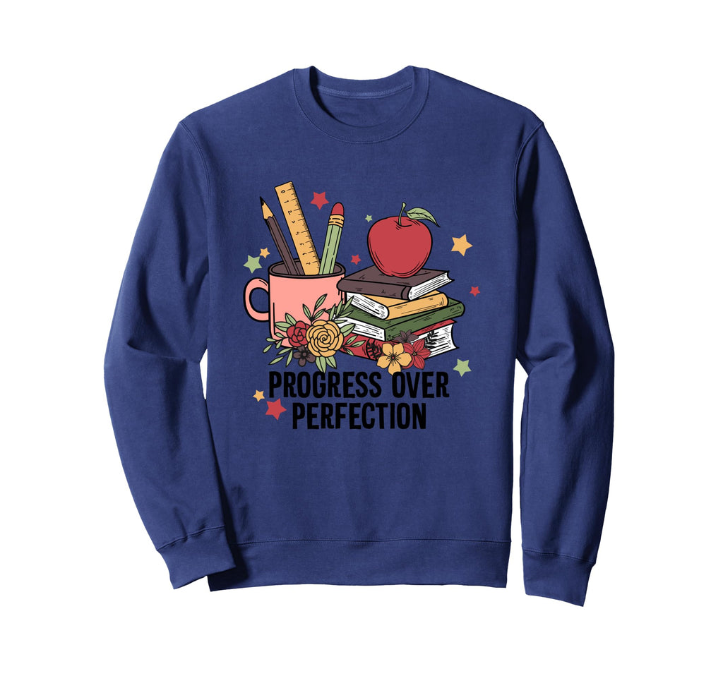 Progress Over Perfection Sweatshirt - Unique Graphic for Adults - T-Shirt, Sweatshirt, Hoodie