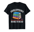 Abibliophobia Fear Running Out Books T-Shirt - Custom Art Print Men Women - T-Shirt, Sweatshirt, Hoodie