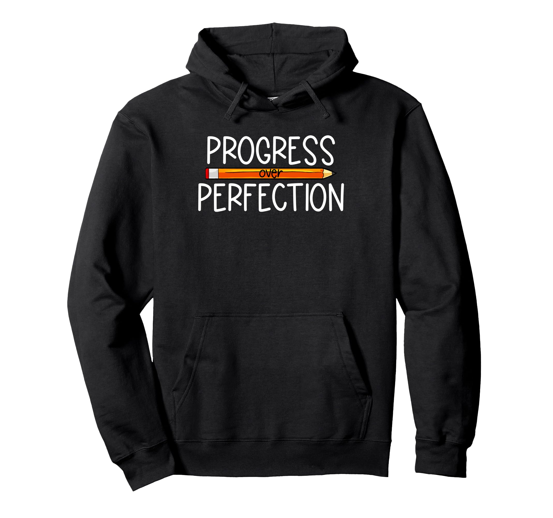Progress Over Perfection Back To School Hoodie - Novelty Apparel Men Women - T-Shirt, Sweatshirt, Hoodie
