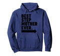 Best Step Mother Ever Hoodie - Unique Graphic for Adults - T-Shirt, Sweatshirt, Hoodie