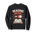 Reading Mode Book Lover Sweatshirt - Minimalist Print for Adults - T-Shirt, Sweatshirt, Hoodie