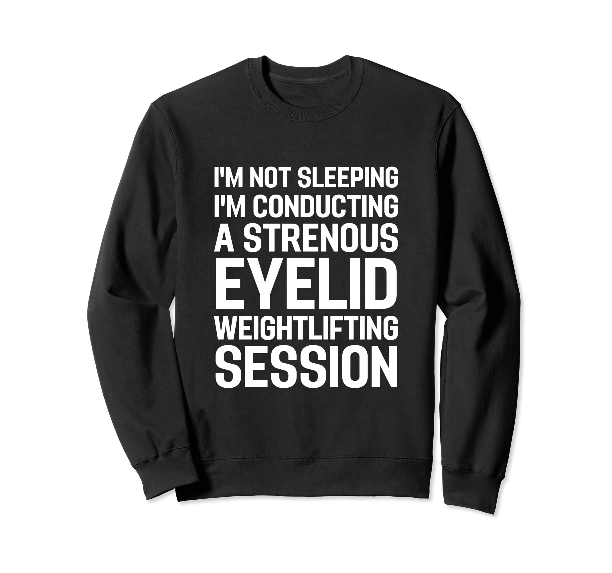 Funny Chronic Fatigue Syndrome Cfs Sweatshirt - Graphic Print Men Women - T-Shirt, Sweatshirt, Hoodie