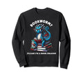 Bookworm Im Book Dragon Funny Sweatshirt - Casual Everyday Wear Unisex - T-Shirt, Sweatshirt, Hoodie