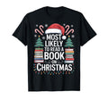Most Likely To Read Book Bibliophile T-Shirt - Casual Everyday Wear Unisex - T-Shirt, Sweatshirt, Hoodie
