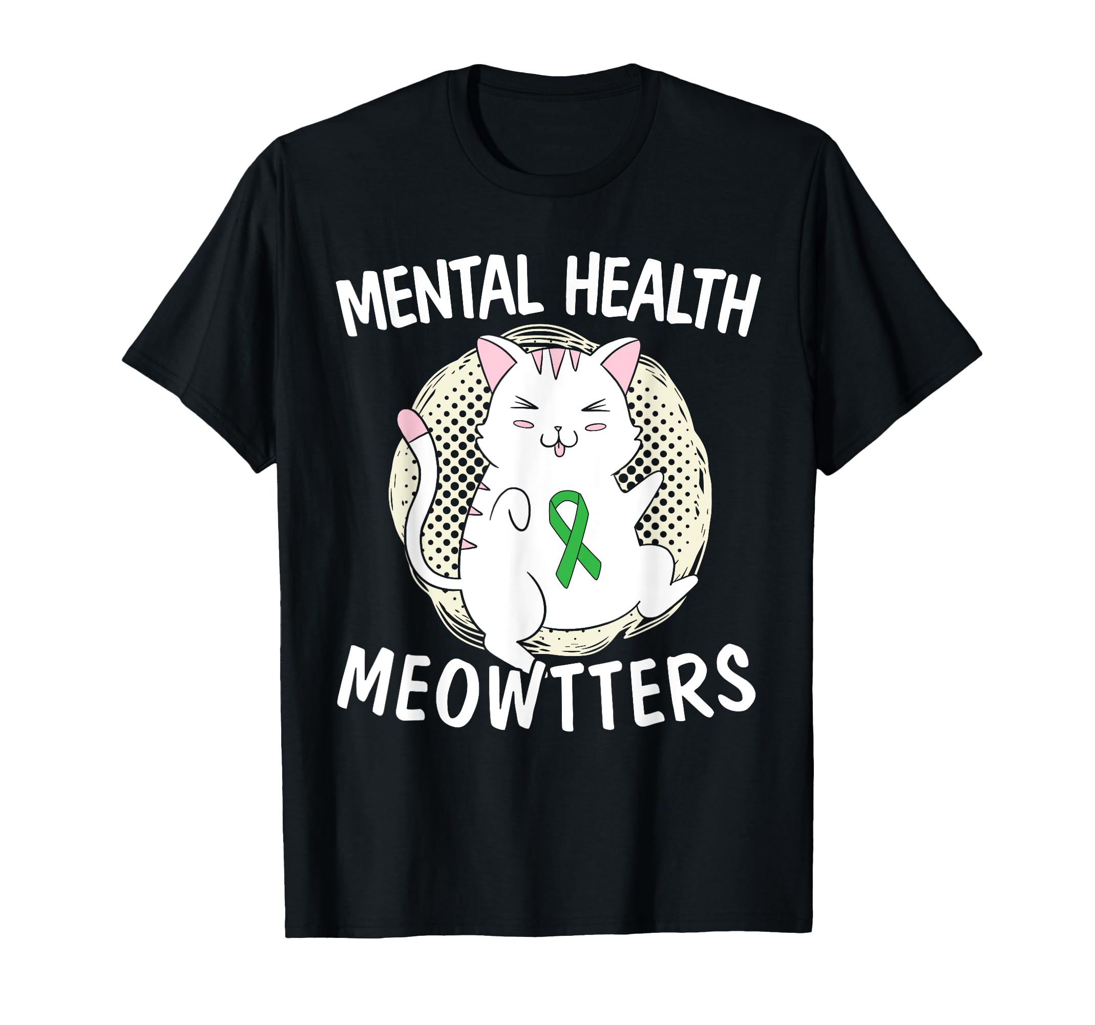Mental Health Meowtters Cat Lover End T-Shirt - Streetwear Style Men Women - T-Shirt, Sweatshirt, Hoodie