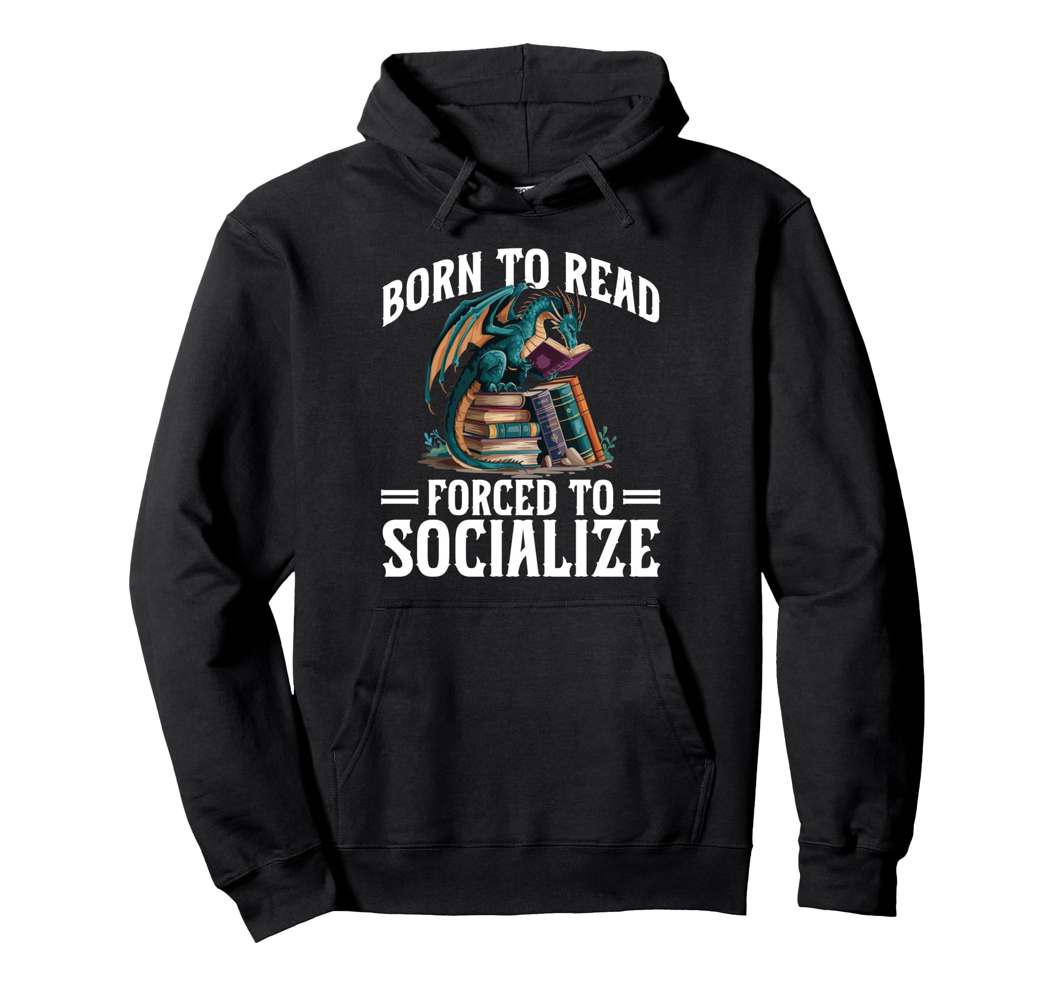 Born To Read Forced To Socialize Hoodie - Aesthetic Graphic for Adults - T-Shirt, Sweatshirt, Hoodie