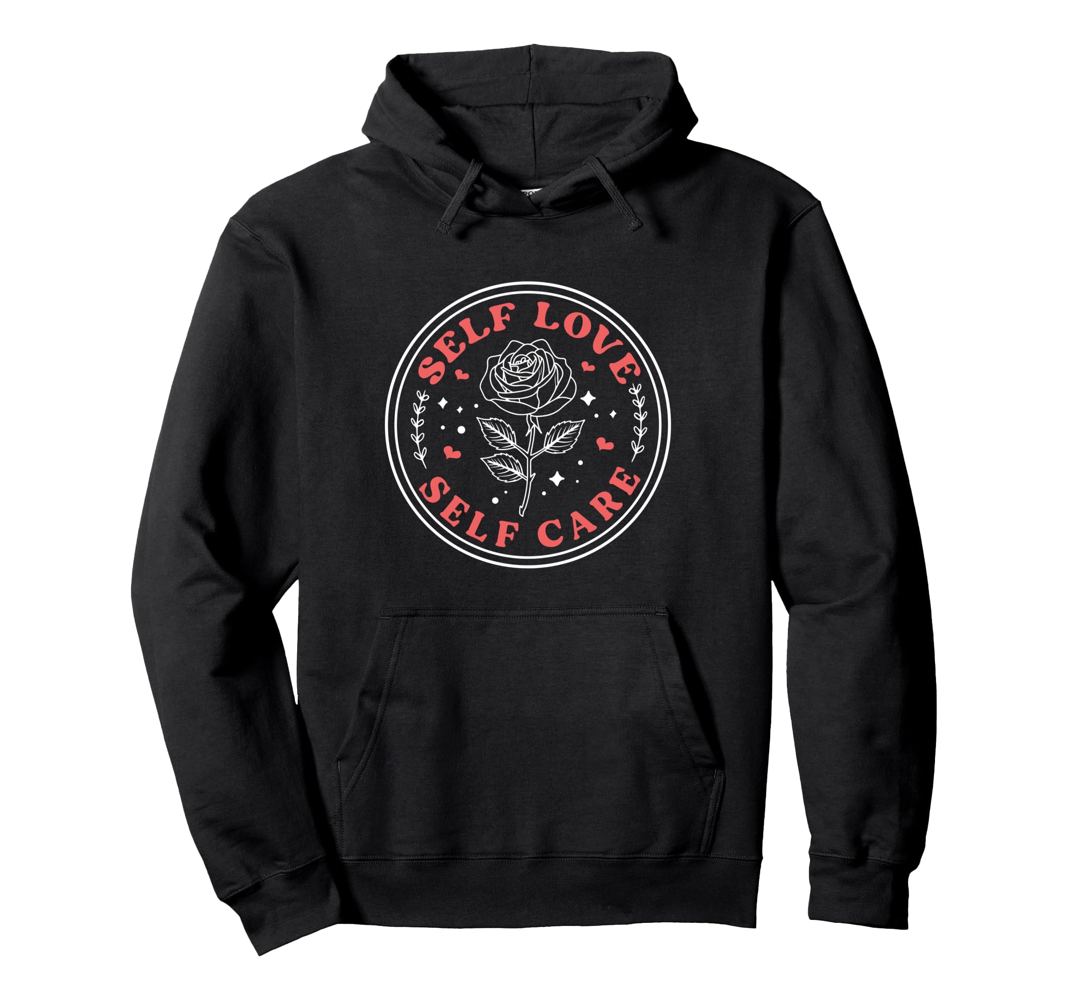 Self Love Self Care Valentines Day Hoodie - Trendy Graphic for Adults - T-Shirt, Sweatshirt, Hoodie