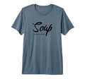 Funny Soup Overthinker Lover Soups Tri T-Shirt - Graphic Print for Adults - T-Shirt, Sweatshirt, Hoodie