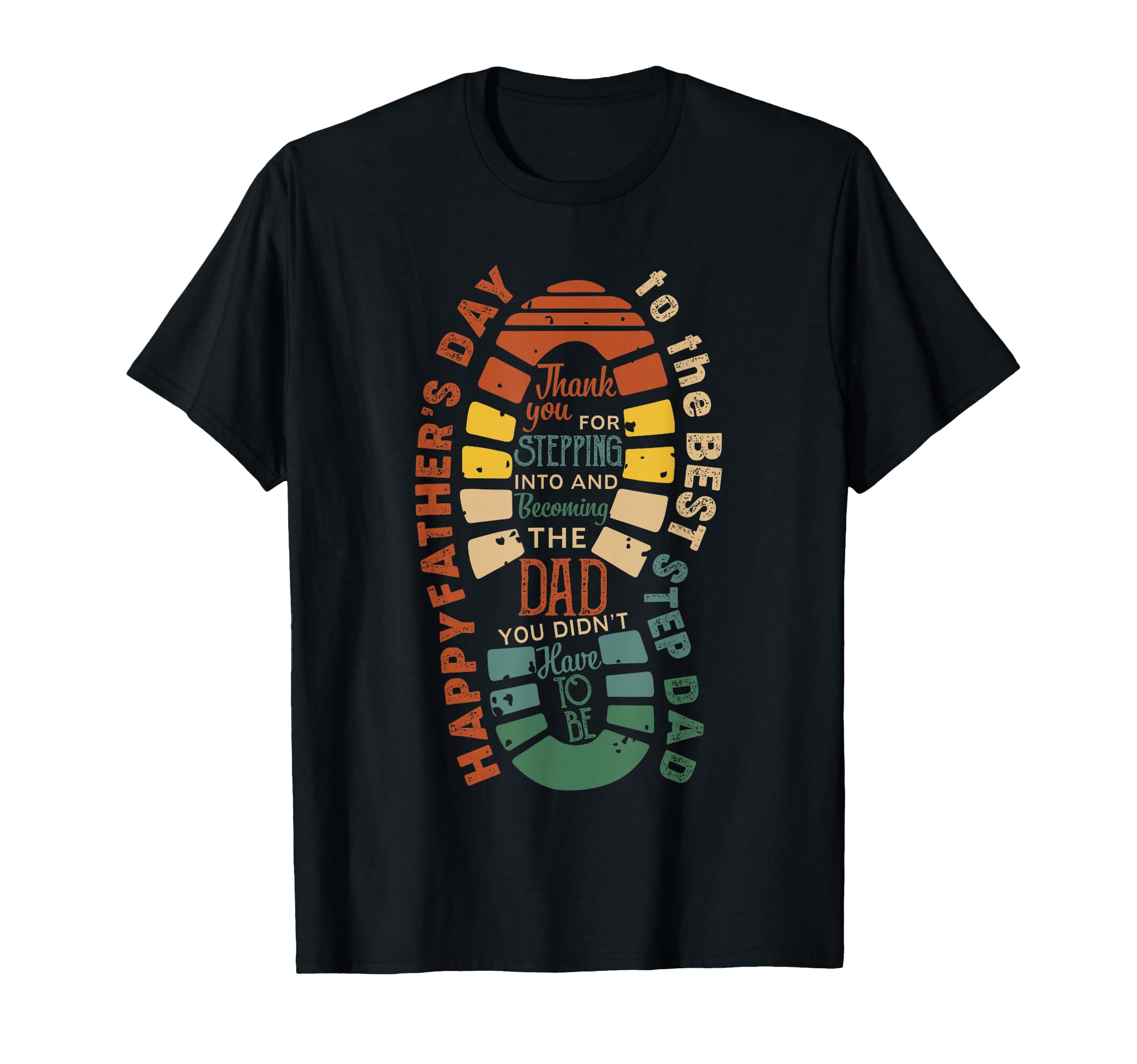 Best Step Dad Ever Happy Fathers T-Shirt - Fun Novelty Design for Adults - T-Shirt, Sweatshirt, Hoodie