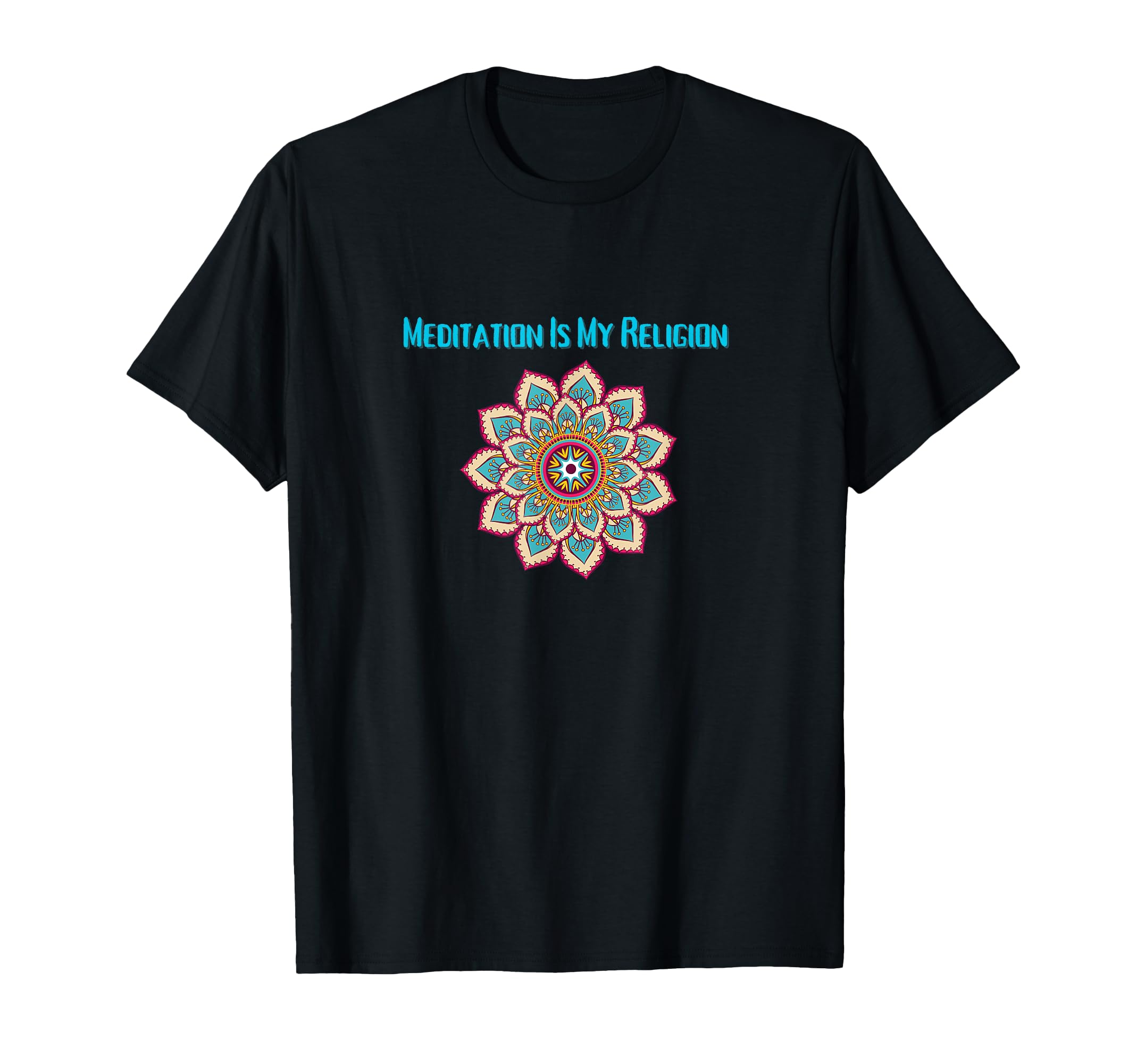 Meditation Is My Religion Spiritual T-Shirt - Minimalist Print Unisex - T-Shirt, Sweatshirt, Hoodie