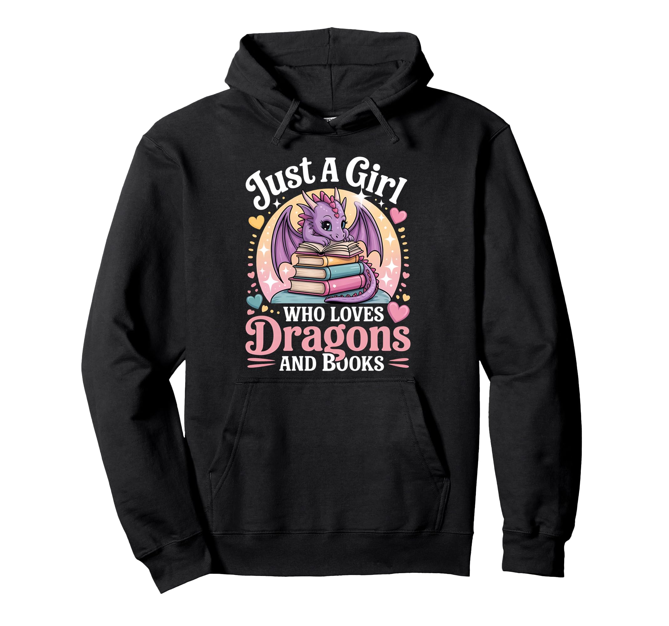 Just Who Loves Dragons And Books Fantasy Hoodie - Trendy Graphic Unisex - T-Shirt, Sweatshirt, Hoodie