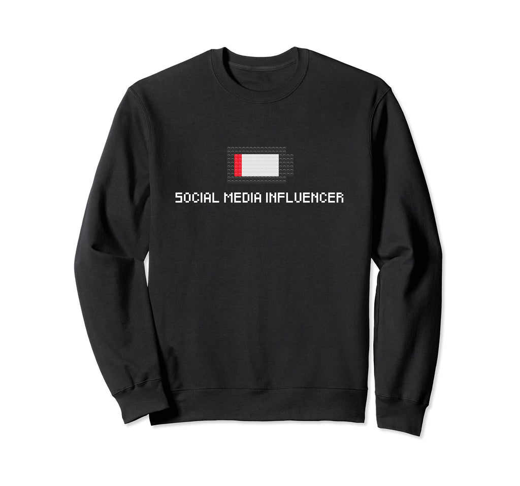 Low Battery Social Media Influencer Sweatshirt - Novelty Apparel Unisex - T-Shirt, Sweatshirt, Hoodie
