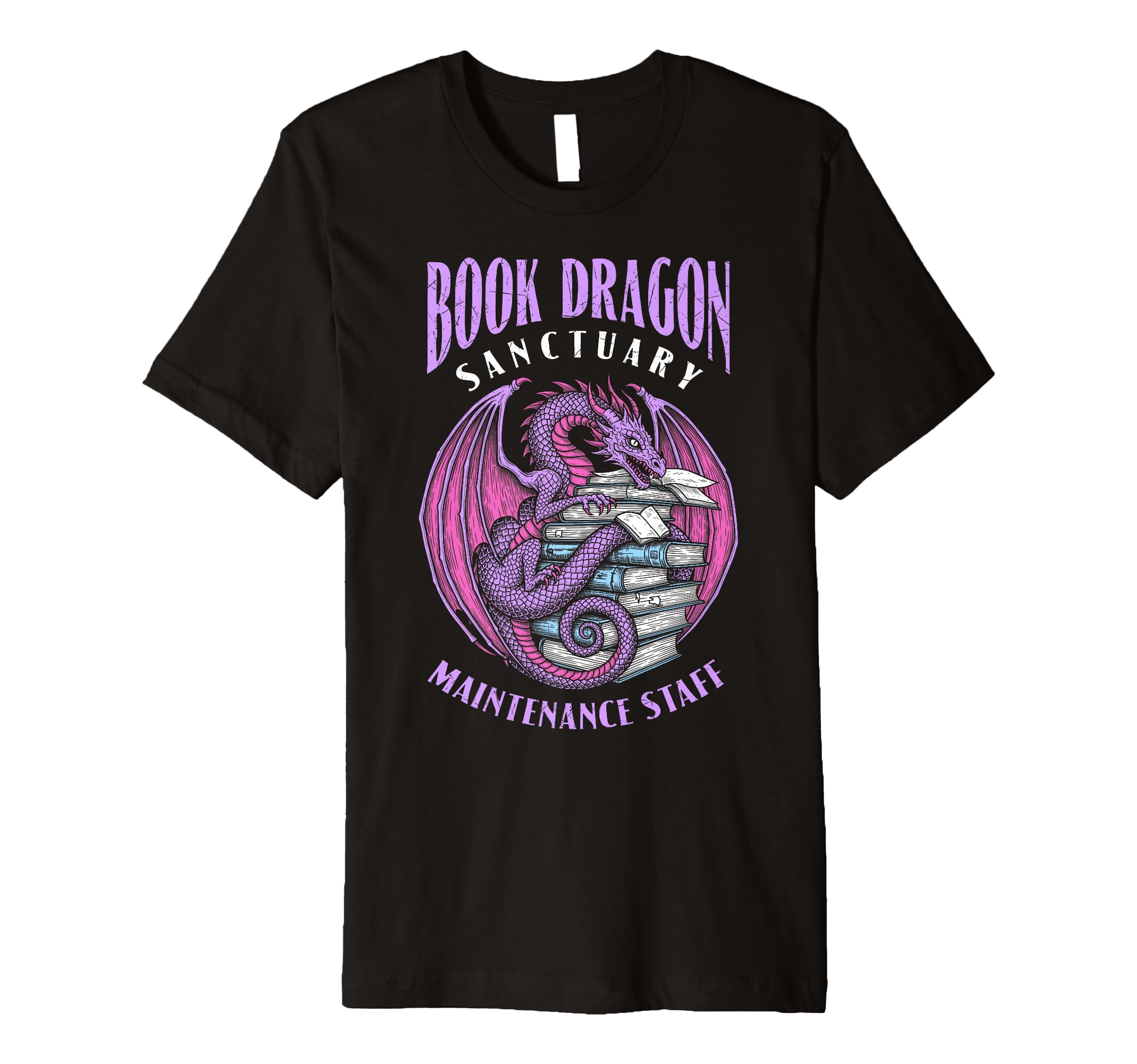 Book Dragon Sanctuary Maintenance T-Shirt - Novelty Apparel Men Women - T-Shirt, Sweatshirt, Hoodie