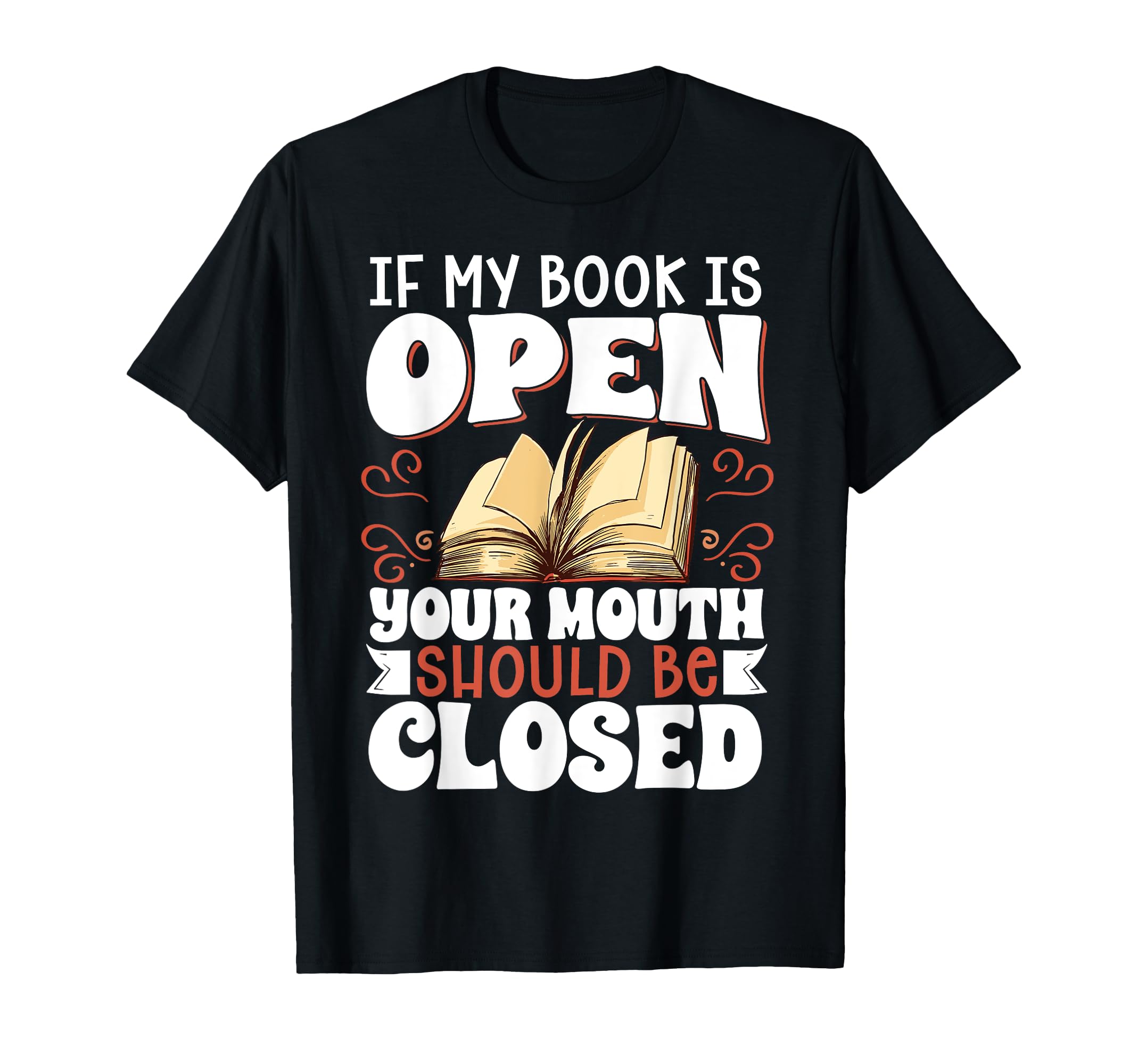 If My Book Is Open Your Mouth Should Be T-Shirt - Minimalist Print Unisex - T-Shirt, Sweatshirt, Hoodie
