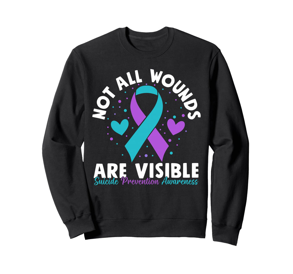 Not All Wounds Are Visible Suicide Sweatshirt - Unique Graphic for Adults - T-Shirt, Sweatshirt, Hoodie