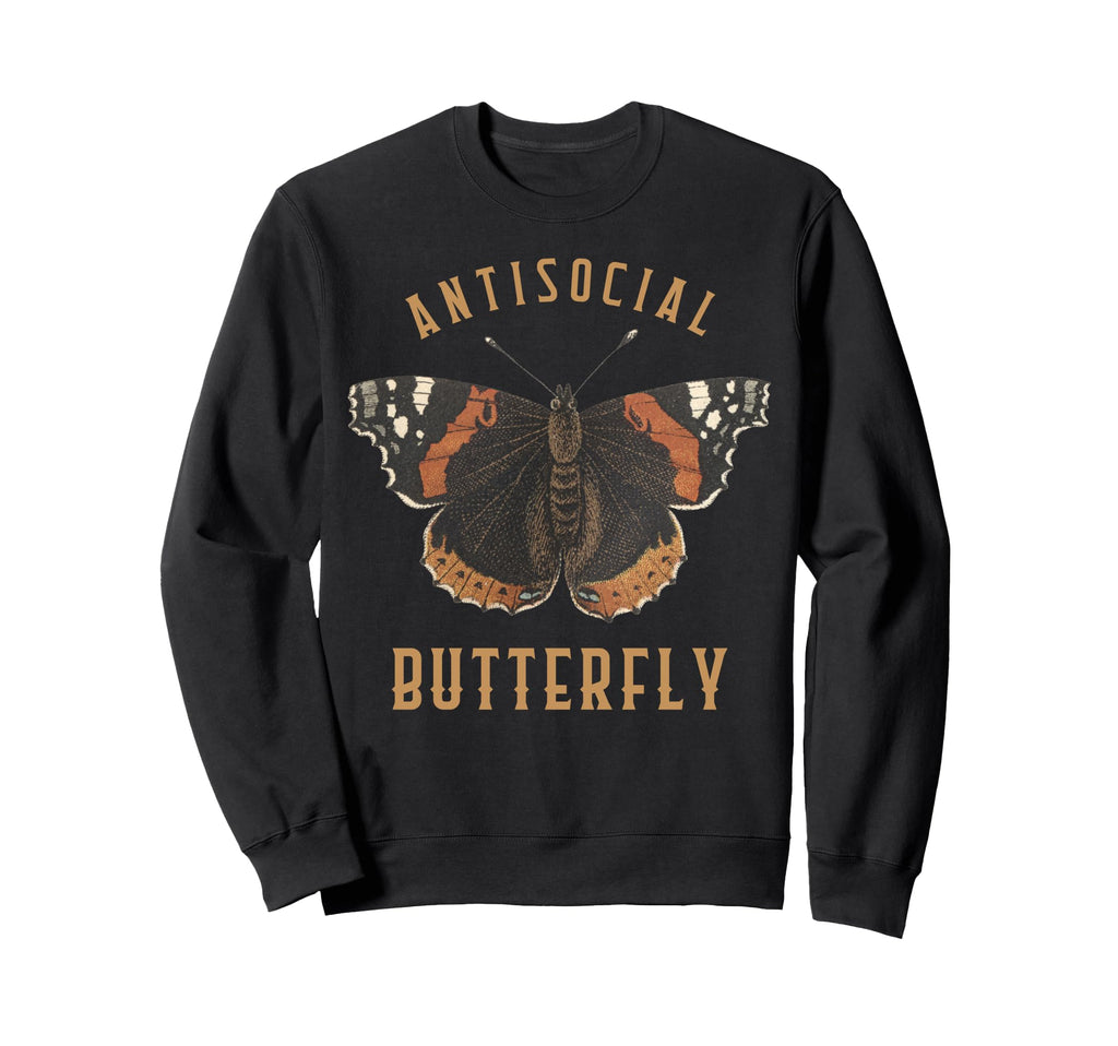 Funny Antisocial Butterfly Sweatshirt - Custom Art Print Men Women - T-Shirt, Sweatshirt, Hoodie