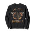 Funny Antisocial Butterfly Sweatshirt - Custom Art Print Men Women - T-Shirt, Sweatshirt, Hoodie