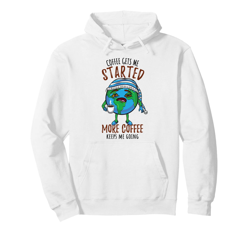 Coffee Keeps Me Going Earth Hoodie - Novelty Apparel Men Women - T-Shirt, Sweatshirt, Hoodie
