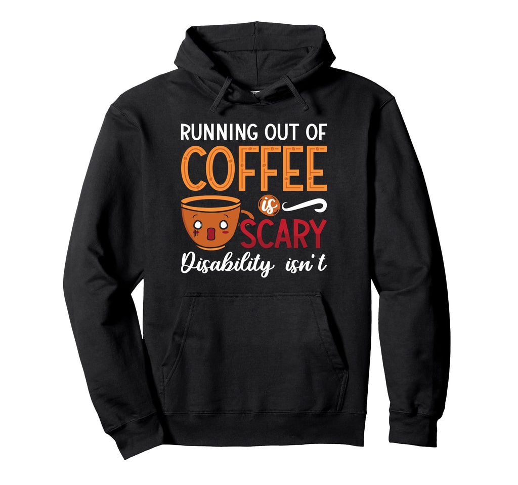Running Out Coffee Scary Anxiety Hoodie - Novelty Apparel for Adults - T-Shirt, Sweatshirt, Hoodie