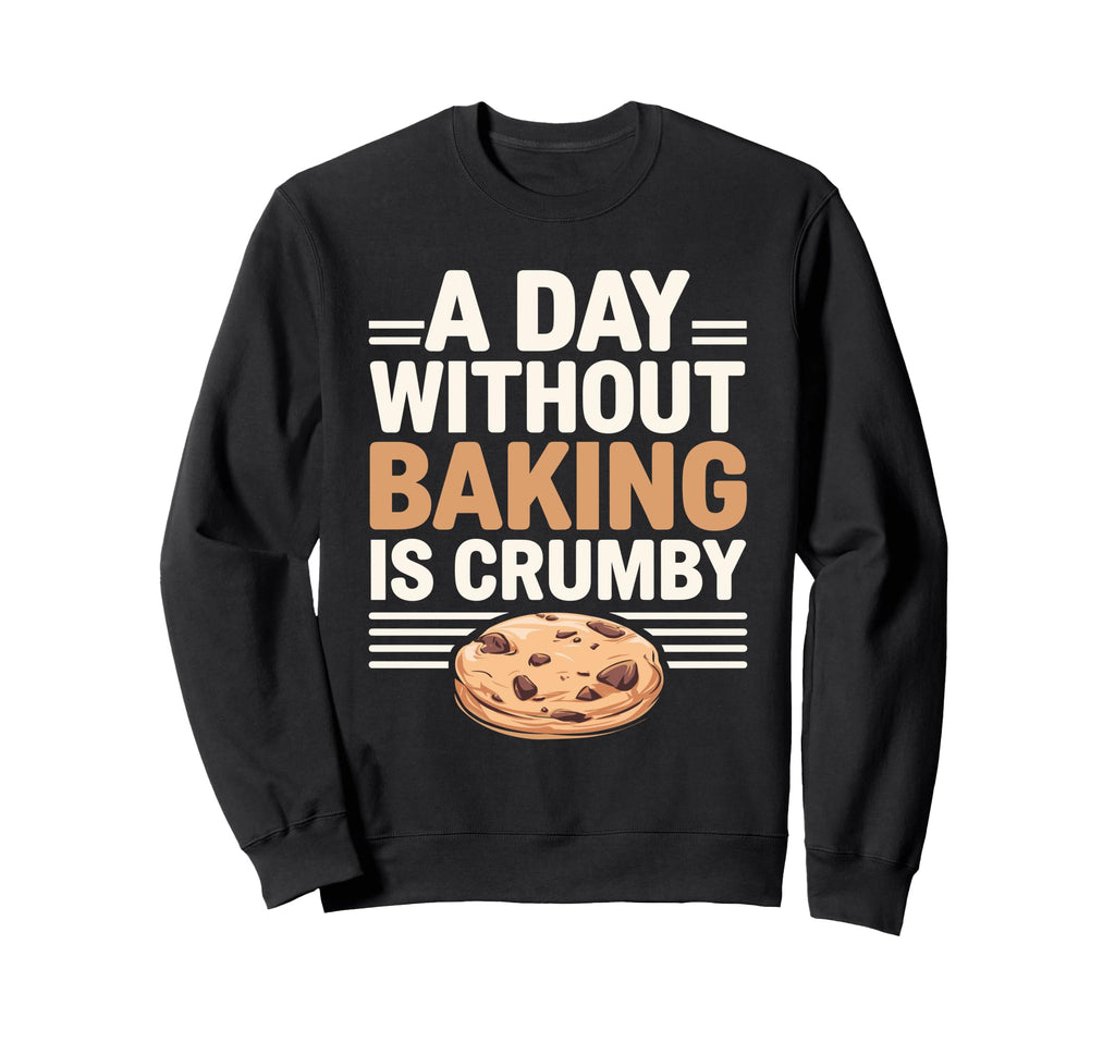 Baking As Therapy Comfort Sweatshirt - Casual Everyday Wear for Adults - T-Shirt, Sweatshirt, Hoodie