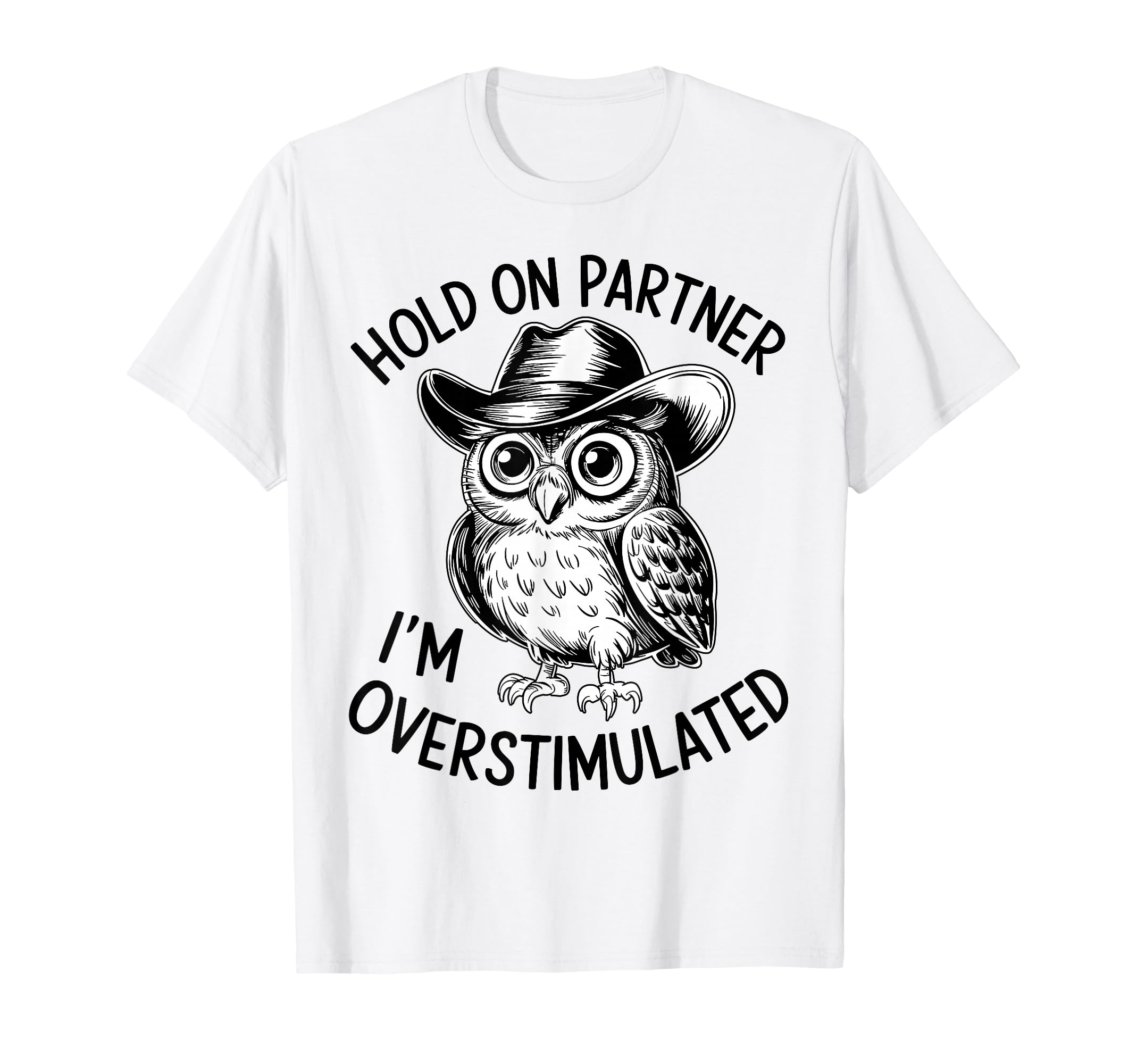 Neurodiverse Overstimulated Mental T-Shirt - Minimalist Print Men Women - T-Shirt, Sweatshirt, Hoodie