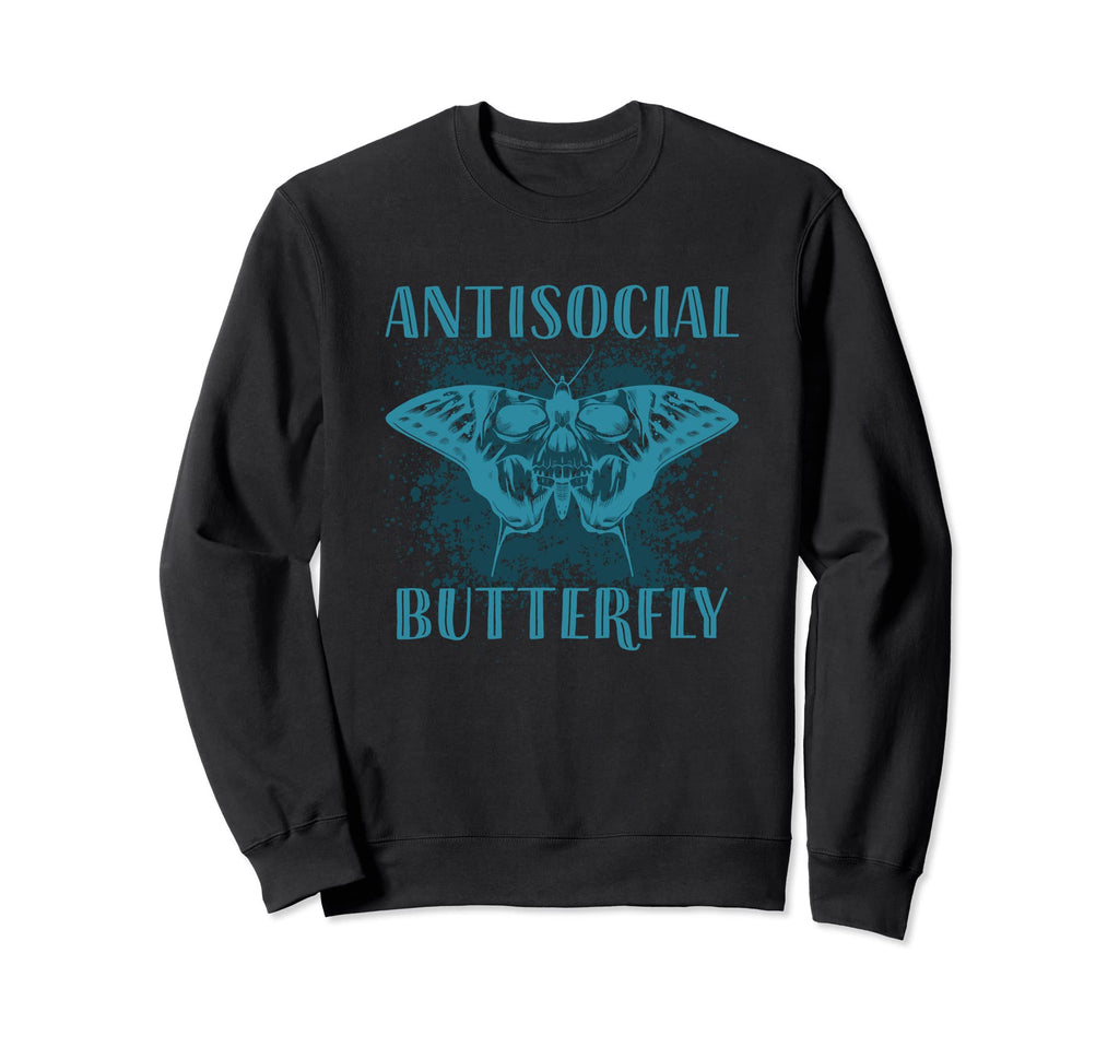 Gifts Introverts Antisocial Butterfly Sweatshirt - Novelty Apparel Unisex - T-Shirt, Sweatshirt, Hoodie
