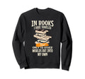 Books Reading Lovers Bookworm Funny Sweatshirt - Unique Graphic for Adults - T-Shirt, Sweatshirt, Hoodie