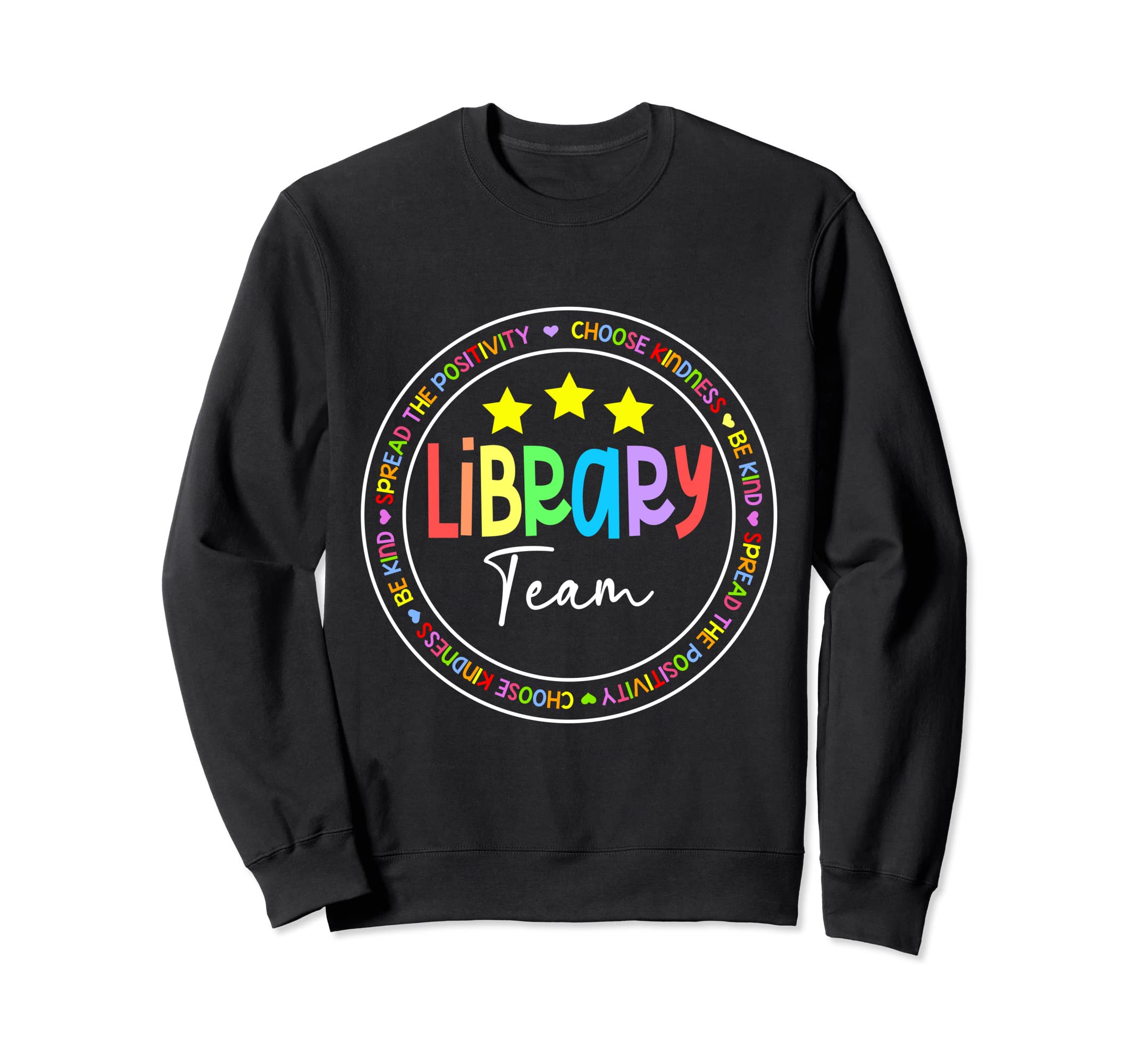 Library Team Funny School Librarian Sweatshirt - Unique Graphic for Adults - T-Shirt, Sweatshirt, Hoodie