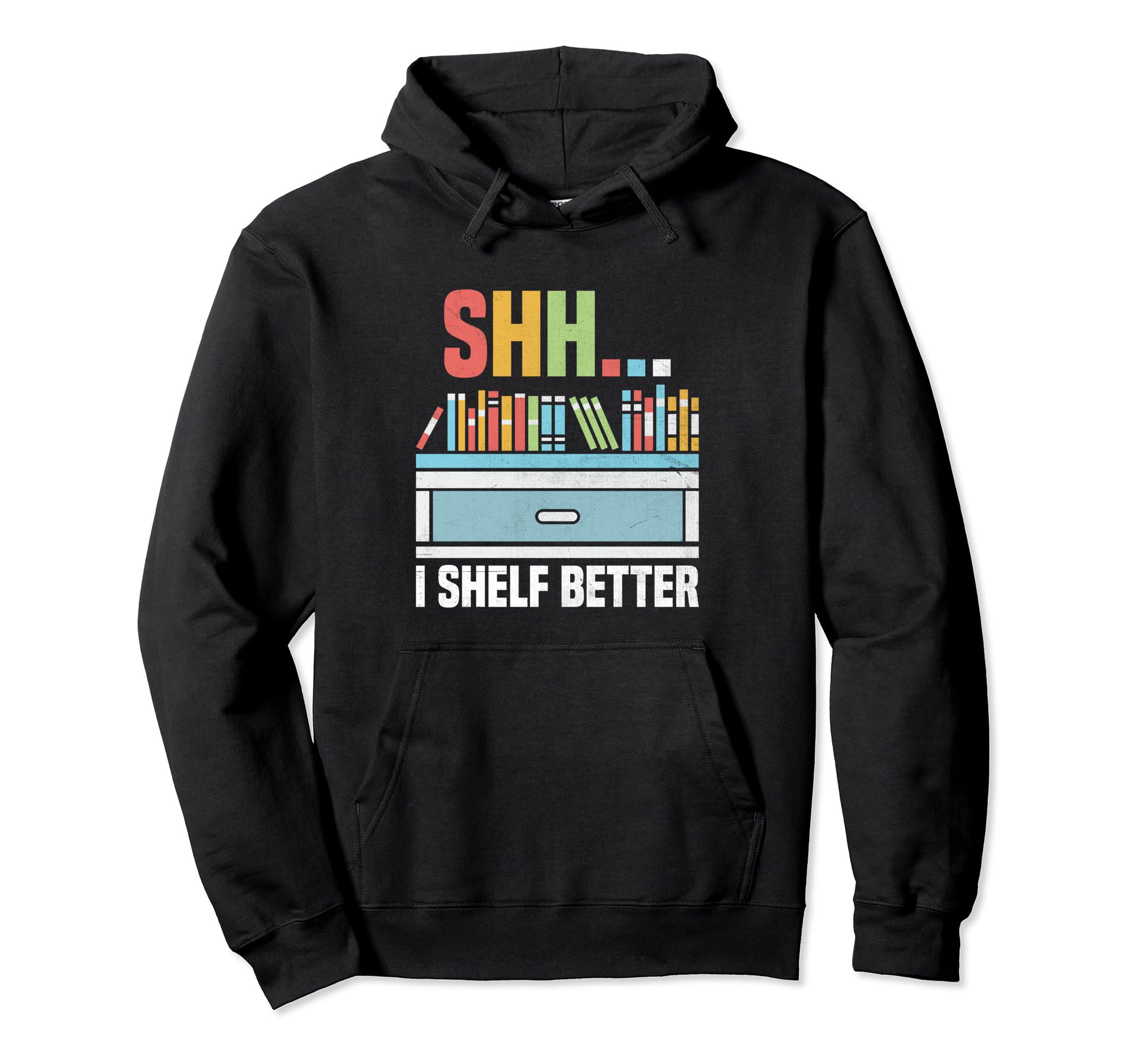 Library Assistant Librarian Library Hoodie - Trendy Graphic Men Women - T-Shirt, Sweatshirt, Hoodie