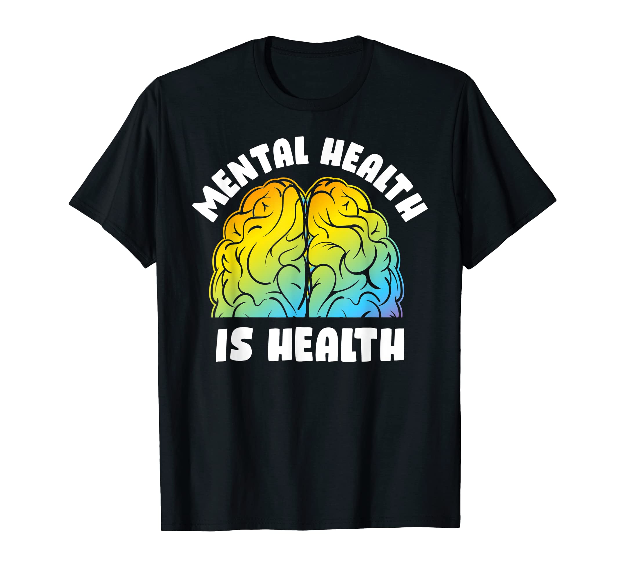 Mental Health Is Health Raise Awareness T-Shirt - Aesthetic Graphic Unisex - T-Shirt, Sweatshirt, Hoodie
